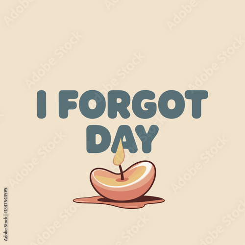 I Forgot Day Candle Heart Illustration Cute Reminder Design