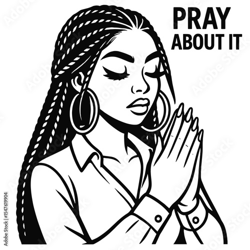 Pray About It Typography Design with Woman Character, Black and White Vector
