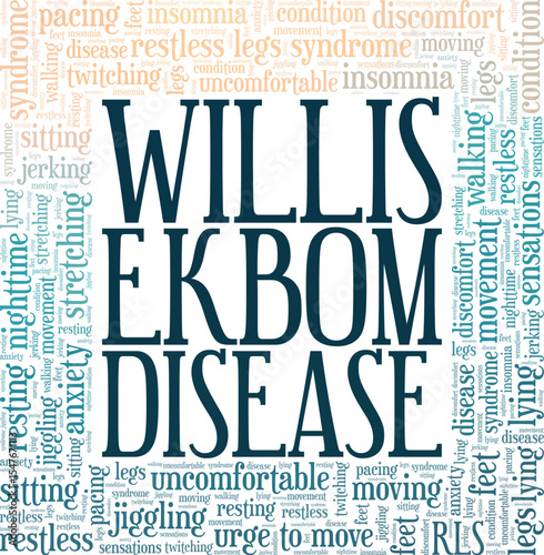 Willis-Ekbom Disease - Restless Legs Syndrome RLS word cloud conceptual design isolated on white background.