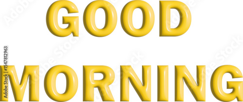 Good morning phrase yellow color 3d object