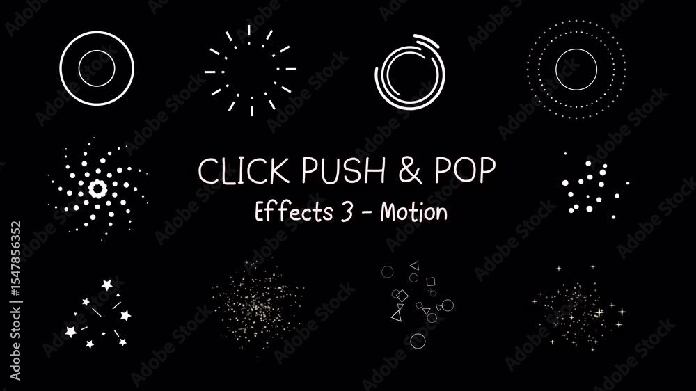 Set 3 of Click Push Pop line motion graphic effects, circle burst ray, radiant, burst, stars, confetti, hearts, sparkle, magical dust animation on a transparent background, alpha channel	
