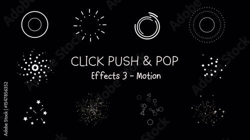 Set 3 of Click Push Pop line motion graphic effects, circle burst ray, radiant, burst, stars, confetti, hearts, sparkle, magical dust animation on a transparent background, alpha channel	
