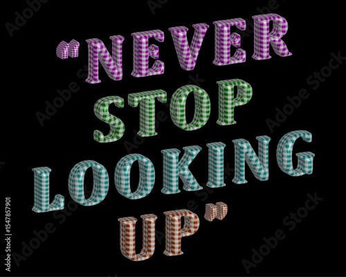 Motivated 3D Text Art Of The Phrase 