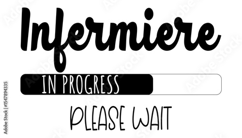 “Infermiere in progress” design with progress bar. For aspiring male nurses and med students.