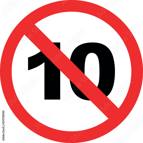 Under 10 prohibition round icon sign