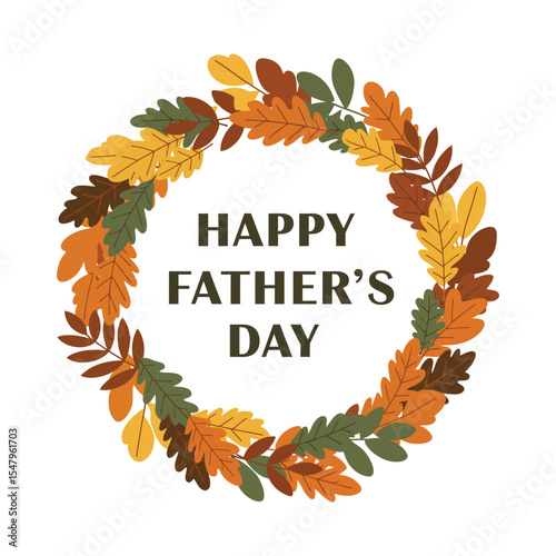 Happy Father’s Day Wreath Illustration with Autumn Leaves in Warm Earth Tones on White Background