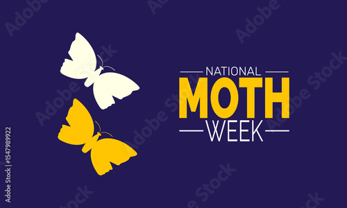 National Moth Week background illustration. Holiday concept. Utilize for background, banner, placard, card, and poster design template with  professional  illustraion design 