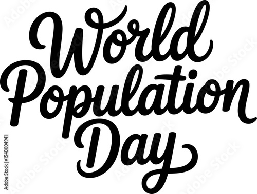 Cursive hand-lettered world population day text logo in black on white background for awareness material  