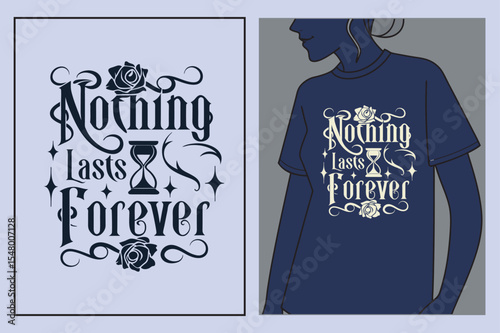 Nothing Lost Forever Typography Shirt Design