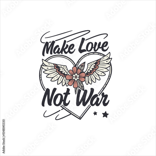 Make love not war graphic with heart wings and flower illustration