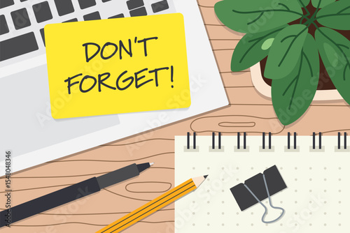 Don't forget written on a sticky note on office desk; ideal for productivity, reminders, time management, or workplace organization themes- vector illustration