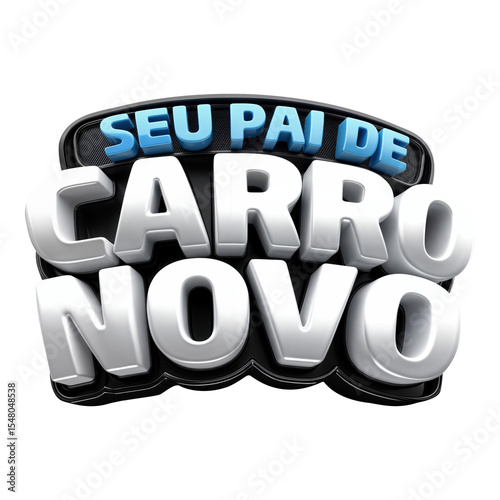 SEU PAI DE CARRO NOVO SELO 3D LOJA DE CARRO OFERTA 