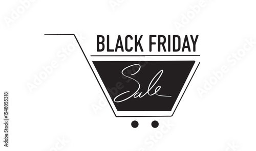 Black friday sale cart shopping text font calligraphy hand written lettering script black color object shopping cart black friday sale event retail store marketing business discount consumerism sale
