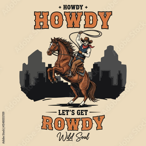 Howdy Partner! Let's Get Rowdy Vintage Cowboy on Horseback Illustration