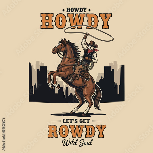 Howdy Partner! Let's Get Rowdy Vintage Cowboy on Horseback Illustration