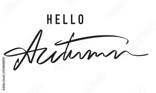 Hello autumn text font calligraphy hand written lettering script black color object hello autumn season time october september month maple thanksgiving beautiful nature november floral holiday autumn