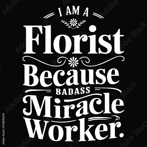 BASED MIRACLE WORKER  Graphic Design For FLOTIST Lovers.eps