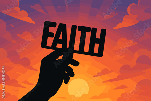 Inspirational silhouette hand holding FAITH word at sunrise. Hope spirituality concept. Motivational vector illustration. Uplifting morning sky, clouds, sunlight, encouragement, belief, religion