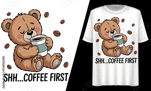 Cute Bear "Shh... Coffee First" T-Shirt Design.
