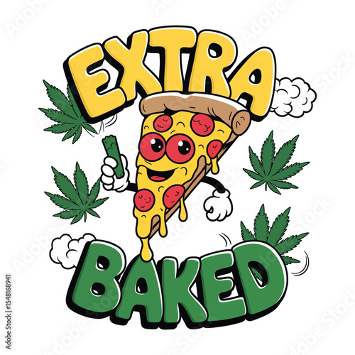 Funny Stoner Pizza T-Shirt Design – Extra Baked