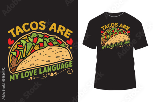 Tacos are my love language t shirt design