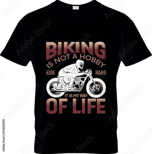 Biking is not a hobby T Shirt Design