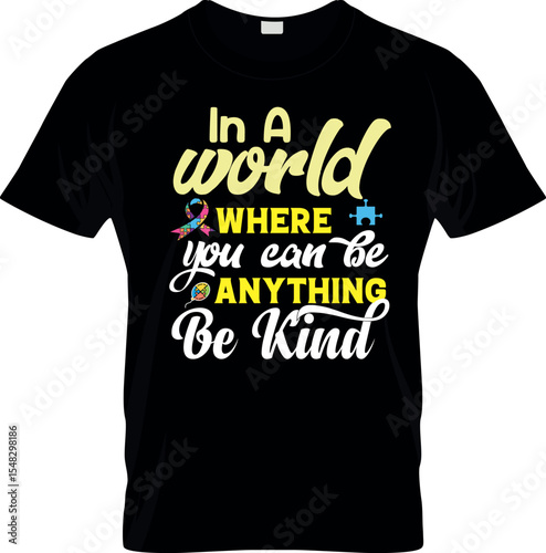 In a world where you can T shirt Design