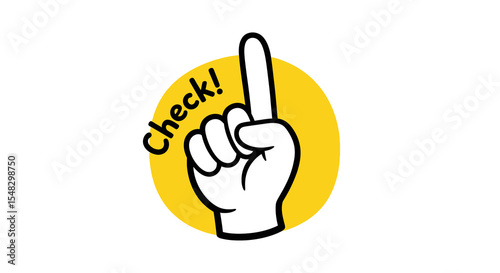 Cartoon Hand Gesturing "Check!" with Index Finger Pointed Up, Yellow Circle Background