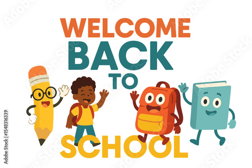 Welcome back to school with amusing school characters in a flat vector illustration