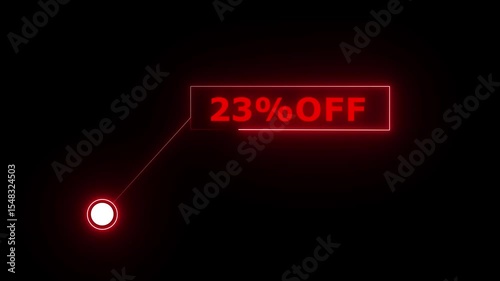 23% OFF text on Neon speech bubble line animation on black background.