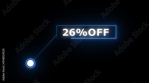 26% OFF text on Neon speech bubble line animation on black background.