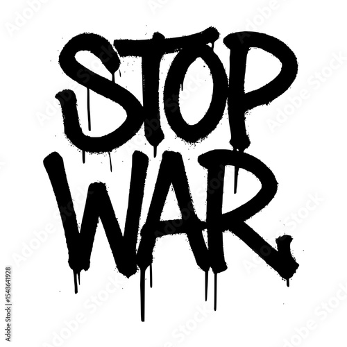 Stop War Graffiti Spray Paint Text Isolated on White