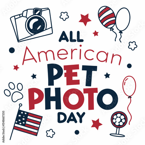 ALL AMERICAN PET PHOTO DAY vector illustration