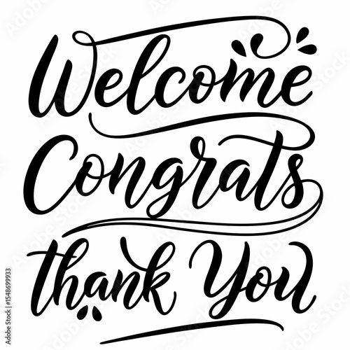 Welcome, Congrats ans thank you bulk lettering signs. Set of vector handwritten brush lettering signs on white. Text for postcard, T-shirt print design, banner, poster, web, icon, invitation, promo.