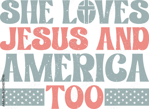 She loves Jesus and America Too PNG, Christian Png, July 4th
