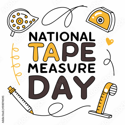 NATIONAL TAPE MEASURE DAY vector illustration
