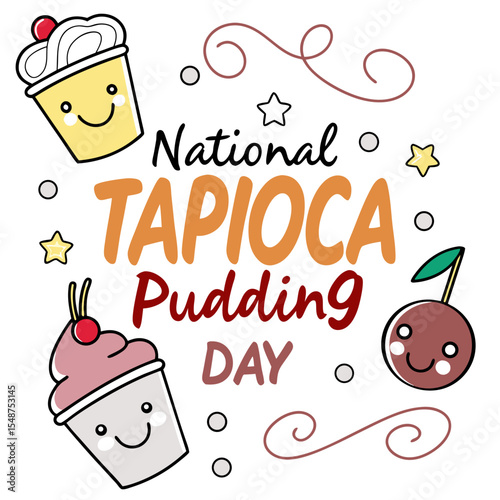 NATIONAL TAPIOCA PUDDING DAY vector illustration