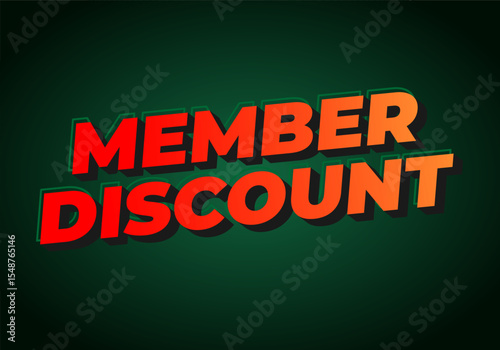 Member discount. Bold text effect for promotion design