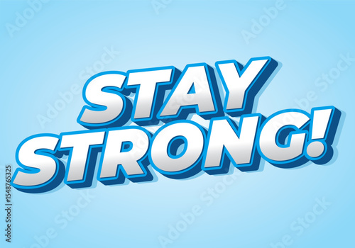 Stay strong. Bold fonts text effect with halftone pattern style