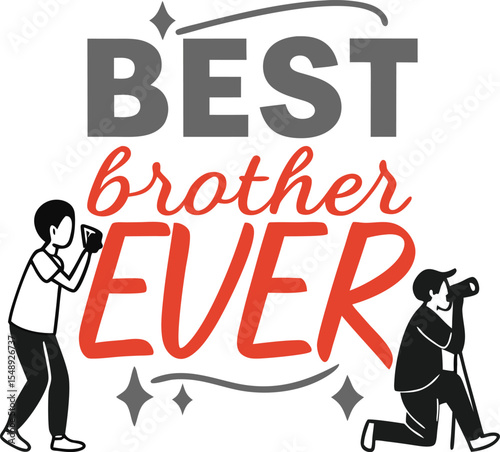 Best brother Ever Typography T-shirt Design Print Ready eps cut file download