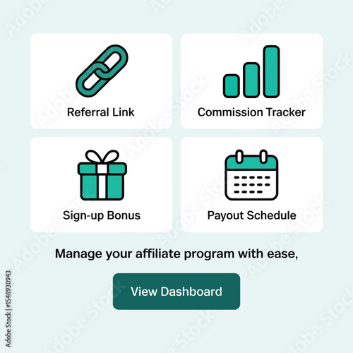 Teal and White Affiliate Program Dashboard Interface Showing Referral Link Commission Tracker Sign Up Bonus and Payout Schedule Icons with View Dashboard Button
