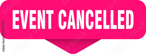 event cancelled sticker. event cancelled sign on transparent background
