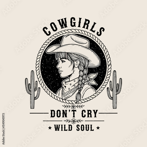 Cowgirls Don't Cry Wild Soul - Vintage Western Illustration