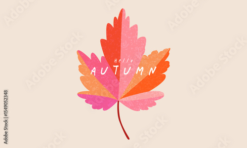 Trendy art style abstract autumn banner, poster, cover, card with a bright beautiful autumn leaf painted in color block and the phrase hello autumn. Autumn template for ads, sales, social media, promo