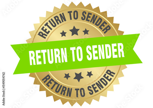 return to sender. return to sender round green and gold label isolated on transparent background