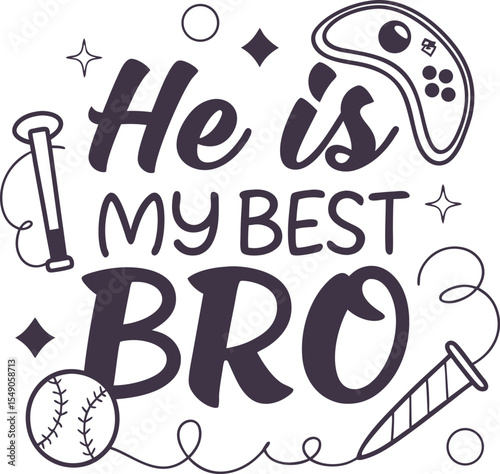 He is my best bro  typography design download