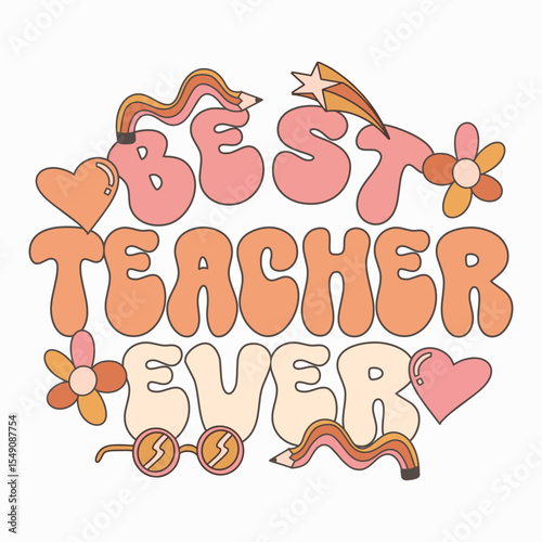 Retro teacher quotes for print, teacher day design for t-shirt, Groove teacher with education theme, Teacher typography poster