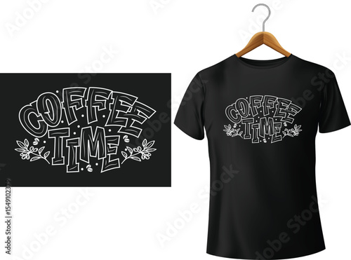 Coffee time t shirt design featuring hand drawn lettering with floral accents and coffee beans