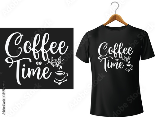 Coffee time graphic design displayed on a black t-shirt and dark background mockup