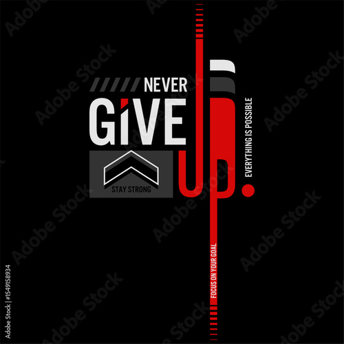 never give up  modern quote.